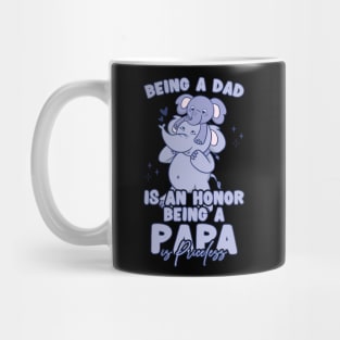 Father's Day Being a Dad is an Honor Papa is Priceless Daddy Mug